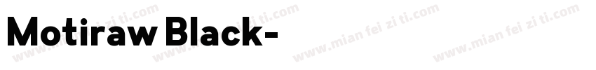 Motiraw Black字体转换